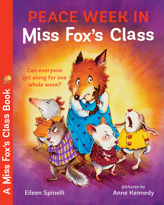 Peace Week in Miss Fox's Class - Eileen Spinelli