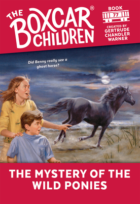 The Mystery of the Wild Ponies - Gertrude Chandler Warner