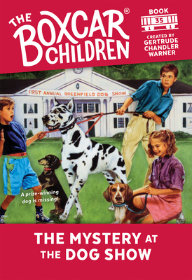 The Mystery at the Dog Show - Gertrude Chandler Warner