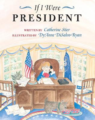 If I Were President - Catherine Stier