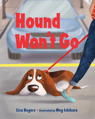 Hound Won't Go - Lisa Rogers