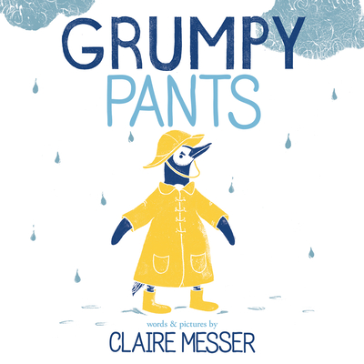 Grumpy Pants - Claire Messer