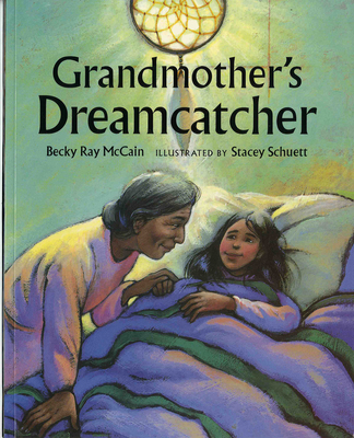 Grandmother's Dreamcatcher - Becky Ray Mccain