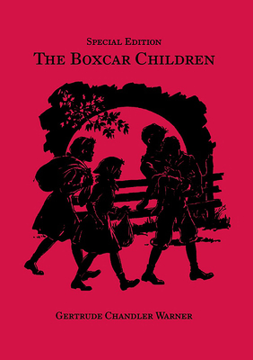 The Boxcar Children, Special Edition - Gertrude Chandler Warner