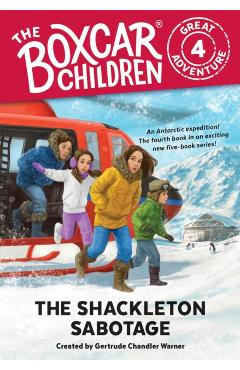 The Shackleton Sabotage - Gertrude Chandler Warner