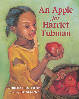 An Apple for Harriet Tubman - Glennette Tilley Turner