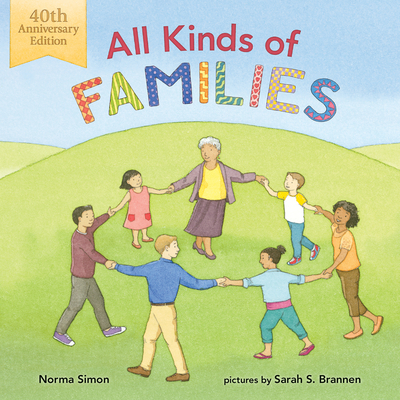 All Kinds of Families: 40th Anniversary Edition - Norma Simon
