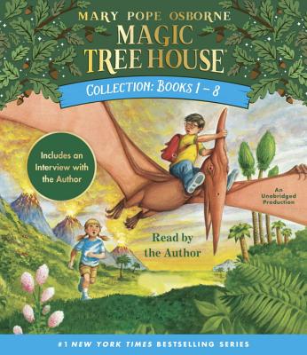 Magic Tree House Collection: Books 1-8: Dinosaurs Before Dark, the Knight at Dawn, Mummies in the Morning, Pirates Past Noon, Night of the Ninjas, Aft - Mary Pope Osborne