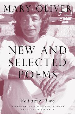 New and Selected Poems, Volume 2 - Mary Oliver