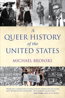 A Queer History of the United States - Michael Bronski