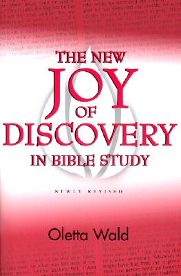 New Joy of Discovery in Bible - Oletta Wald