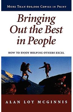 Coperta cărții 'Bringing Out the Best in People: How to Enjoy Helping Others Excel - Alan Loy Mcginnis'