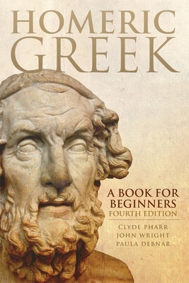 Homeric Greek: A Book for Beginners - Clyde Pharr