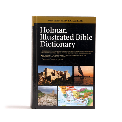 Holman Illustrated Bible Dictionary - Chad Brand