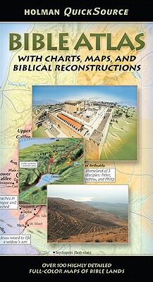 Holman Quicksource Bible Atlas - Holman Bible Editorial