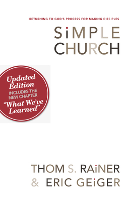 Simple Church: Returning to God's Process for Making Disciples - Thom S. Rainer