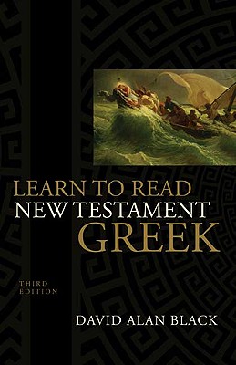 Learn to Read New Testament Greek - David Alan Black