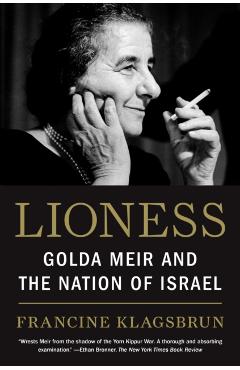 Lioness: Golda Meir and the Nation of Israel - Francine Klagsbrun