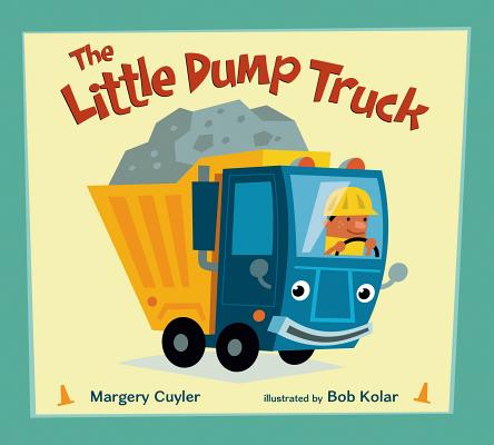 The Little Dump Truck - Margery Cuyler