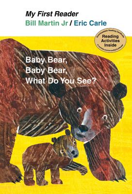 Baby Bear, Bear Bear, What Do You See? - Bill Martin