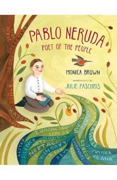Coperta cărții 'Pablo Neruda: Poet of the People - Monica Brown'