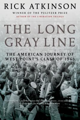 The Long Gray Line: The American Journey of West Point's Class of 1966 - Rick Atkinson