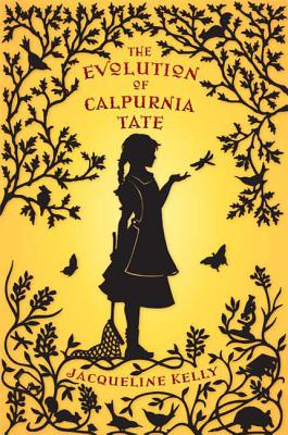 The Evolution of Calpurnia Tate - Jacqueline Kelly