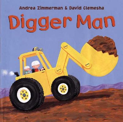 Digger Man - Andrea Zimmerman