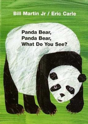 Panda Bear, Panda Bear, What Do You See? - Bill Martin