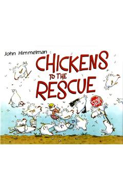 Coperta cărții 'Chickens to the Rescue - John Himmelman'