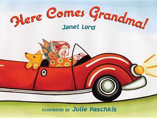Here Comes Grandma! - Janet Lord