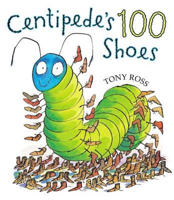 Centipede's One Hundred Shoes - Tony Ross