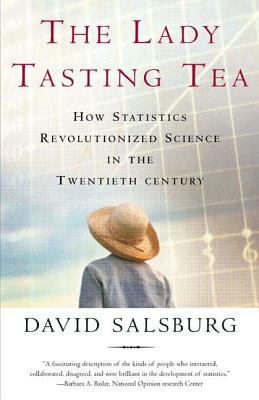 Lady Tasting Tea - David Salsburg