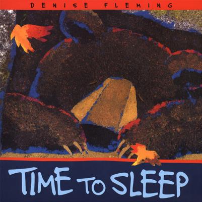 Time to Sleep - Denise Fleming