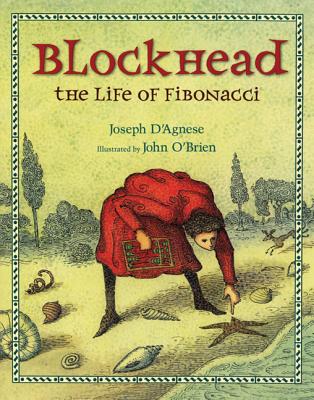 Blockhead: The Life of Fibonacci - Joseph D'agnese