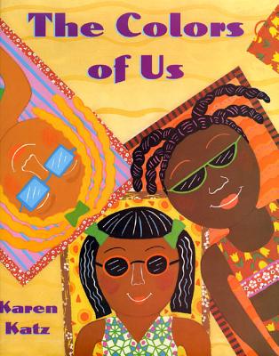The Colors of Us - Karen Katz