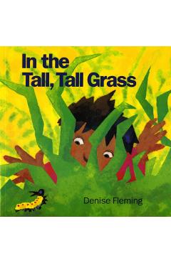 In the Tall, Tall Grass - Denise Fleming