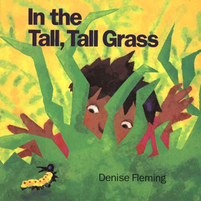 In the Tall, Tall Grass (Big Book) - Denise Fleming