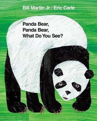 Panda Bear, Panda Bear, What Do You See? - Eric Carle