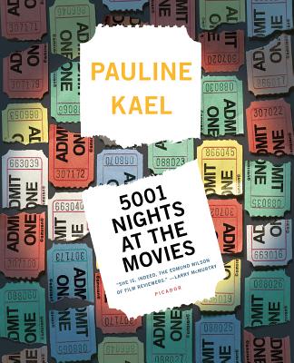 5001 Nights at the Movies - Pauline Kael