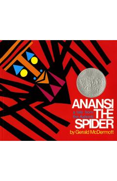 Anansi the Spider: A Tale from the Ashanti - Gerald Mcdermott