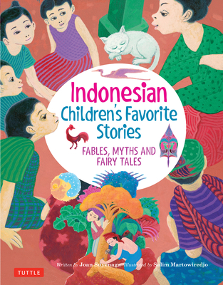 Indonesian Children's Favorite Stories: Fables, Myths and Fairy Tales - Joan Suyenaga