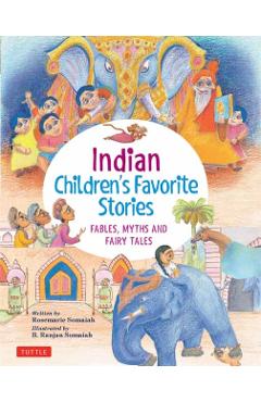 Indian Children's Favorite Stories: Fables, Myths and Fairy Tales - Rosemarie Somaiah