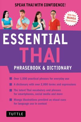 Essential Thai Phrasebook & Dictionary: Speak Thai with Confidence! (Revised Edition) - Jintana Rattanakhemakorn