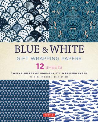 Blue & White Gift Wrapping Papers: 12 Sheets of High-Quality 18 X 24 Inch Wrapping Paper - Tuttle Publishing