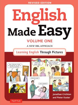 English Made Easy, Volume One: A New ESL Approach: Learning English Through Pictures - Jonathan Crichton
