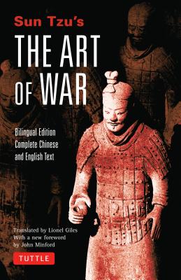 Sun Tzu's the Art of War: Bilingual Edition - Complete Chinese and English Text - Sun Tzu