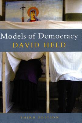 Models of Democracy, 3rd Edition - David Held