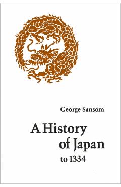 A History of Japan to 1334 - George Sansom
