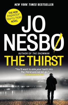 Coperta cărții 'The Thirst: A Harry Hole Novel - Jo Nesbo'